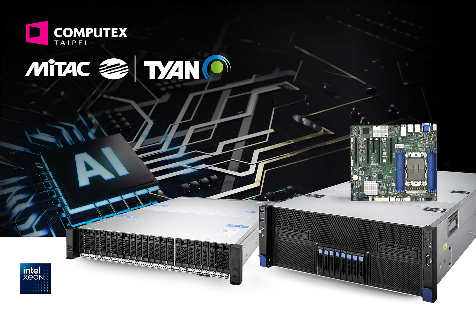 Next-Gen Computing: MiTAC and TYAN Launch Intel® Xeon® 6 Processor-Based Servers for AI, HPC, Cloud, and Enterprise Workloads at COMPUTEX 2024